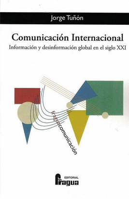 COMUNICACION INTERNACIONAL INFORMACION Y DESINFORMACION GLO