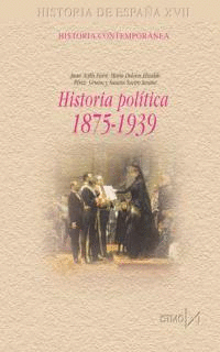 HISTORIA DE ESPAÑA XVIII: HISTORIA POLÍTICA (1875-1939)