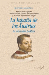 HISTORIA DE ESPAÑA XI: LA ESPAÑA DE LOS AUSTRIAS
