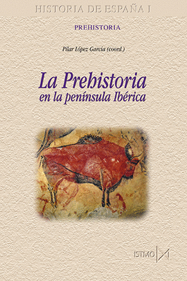 HISTORIA DE ESPAÑA I: LA PREHISTORIA EN LA PENINSULA IBERICA