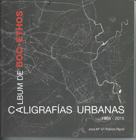 ALBUM DE BOCETHOS: CALIGRAFÍAS URBANAS