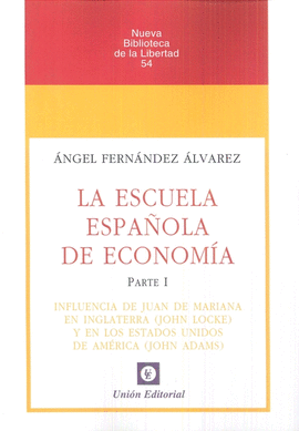 LA ESCUELA ESPAÑOLA DE ECONOMÍA I