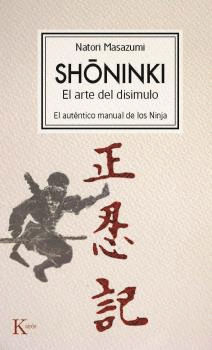 SHONINKI (EL ARTE DEL DISIMULO)