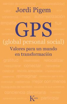 GPS. ( GLOBAL PERSONAL SOCIAL ) . VALORES PARA UN MUNDO EN TRANSFORMAC