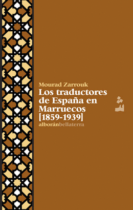 LOS TRADUCTORES DE ESPAÑA EN MARRUECOS