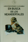 EN BUSCA DE LOS NEANDERTALES