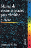 MANUAL DE EFECTOS ESPECIALES PARA TELEVISIÓN Y VÍDEO