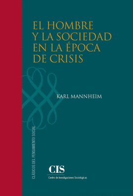 EL HOMBRE Y LA SOCIEDAD EN LA ÉPOCA DE CRISIS