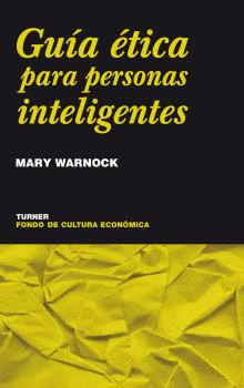 GUIA ETICA PARA PERSONAS INTELIGENTES
