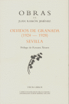 OBRAS DE JUAN RAMÓN JIMÉNEZ: OLVIDOS DE GRANADA (1924-1928) / SEVILLA