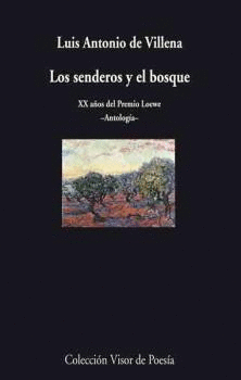 LOS SENDEROS Y EL BOSQUE (ANTOLOGÍA PREMIO LOEWE)
