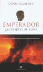 EMPERADOR, LAS PUERTAS DE ROMA