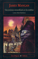 UNA AVENTURA EXTRAORDINARIA EN LAS SOMBRAS Y OTROS RELATOS FANTÁSTICOS