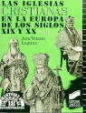 LAS IGLESIAS CRISTIANAS EN LA EUROPA DE LOS SIGLOS XIX Y XX, I