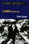 LA AVARICIA: PASIÓN POR TENER