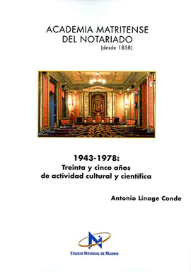 1943-1978: TREINTA Y CINCO AÑOS DE ACTIVIDAD CULTURAL Y CIENTÍFICA