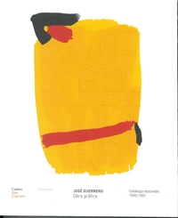 JOSE GUERRERO: OBRA GRÁFICA (CATÁLOGO RAZONADO 1950-1991)