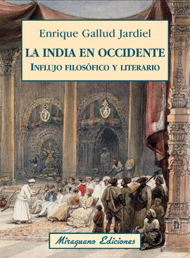 LA INDIA EN OCCIDENTE: INFLUJO FILOSÓFICO Y LITERARIO