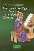 DICCIONARIO TEOLÓGICO DEL CATECISMO DE LA IGLESIA CATÓLICA