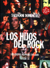 LOS HIJOS DEL ROCK LOS GRUPOS HISPANOS 1975-1989