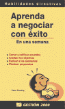 APRENDA A NEGOCIAR CON EXITO EN UNA SEMANA