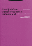EL ANTIJUDAISMO CRISTIANO OCCIDENTAL SIGLOS IV Y V