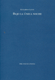 BAJO LA UNICA NOCHE