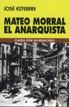 MATEO MORRAL EL ANARQUISTA