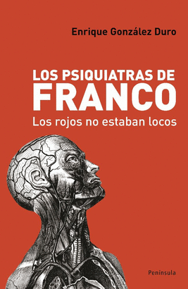 LOS PSIQUIATRAS DE FRANCO
