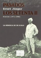 PASADOS LOS SETENTA II DIARIO 1971-1980