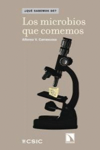 LOS MICROBIOS QUE COMEMOS