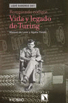 ROMPIENDO CÓDIGOS (VIDA Y LEGADO DE TURING)