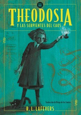 THEODOSIA Y LAS SERPIENTES DEL CAOS - PEFC 100%