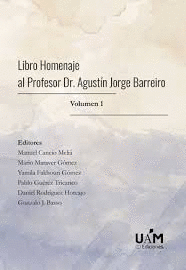 LIBRO HOMENAJE AL PROFESOR DR. AGUSTÍN JORGE BARREIRO