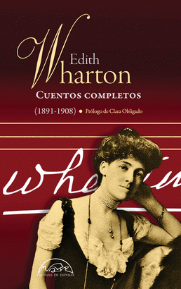 CUENTOS COMPLETOS (1) 1891-1908 (EDITH WHARTON)