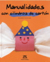 MANUALIDADES CON CILINDROS DE CARTON
