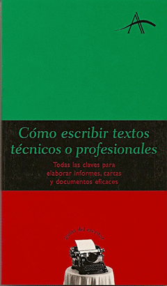 CÓMO ESCRIBIR TEXTOS TÉCNICOS O PROFESIONALES