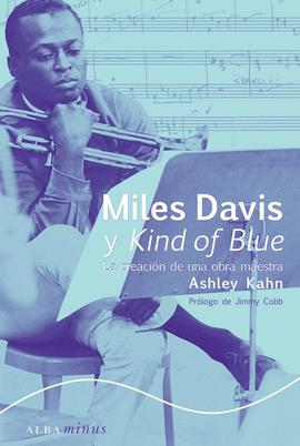 MILES DAVIS Y KIND OF BLUE (AM)