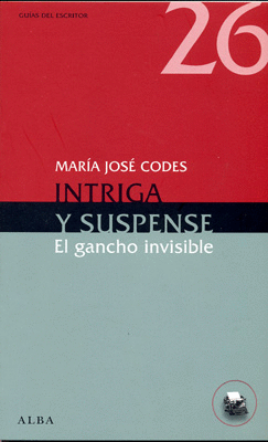 INTRIGA Y SUSPENSE (EL GANCHO INVISIBLE)