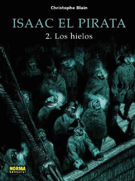ISAAC EL PIRATA 2: LOS HIELOS