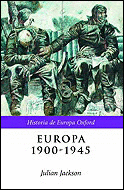 HISTORIA DE EUROPA OXFORD: EUROPA 1900-1945