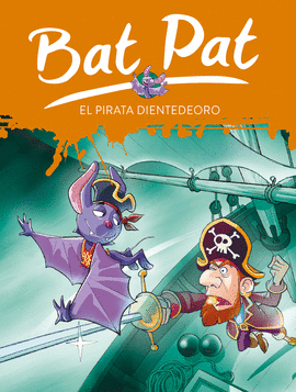 BAT PAT 4: EL PIRATA DIENTEDEORO