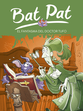 BAT PAT 08: EL FANTASMA DEL DOCTOR TUFO