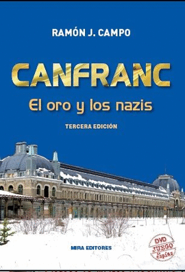 CANFRANC. EL ORO Y LOS NAZIS (+ DVD JUEGO DE ESPÍAS)