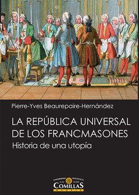 LA REPÚBLICA UNIVERSAL DE LOS FRANCMASONES