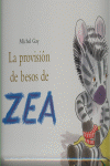 LA PROVISION DE BESOS DE ZEA