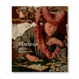 MARINUS: PINTOR DE REYMERSWALE