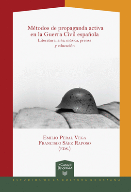 MÉTODOS DE PROPAGANDA ACTIVA EN LA GUERRA CIVIL ESPAÑOLA