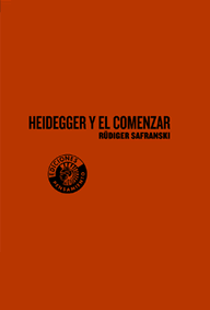 HEIDEGGER Y EL COMENZAR