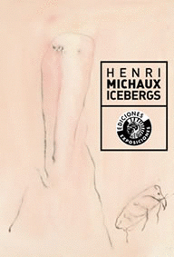 HENRI MICHAUX: ICEBERGS (EXPOSICIÓN)